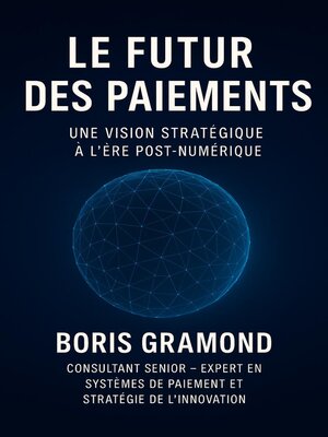 cover image of Le Futur des Paiements
